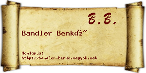 Bandler Benkő névjegykártya